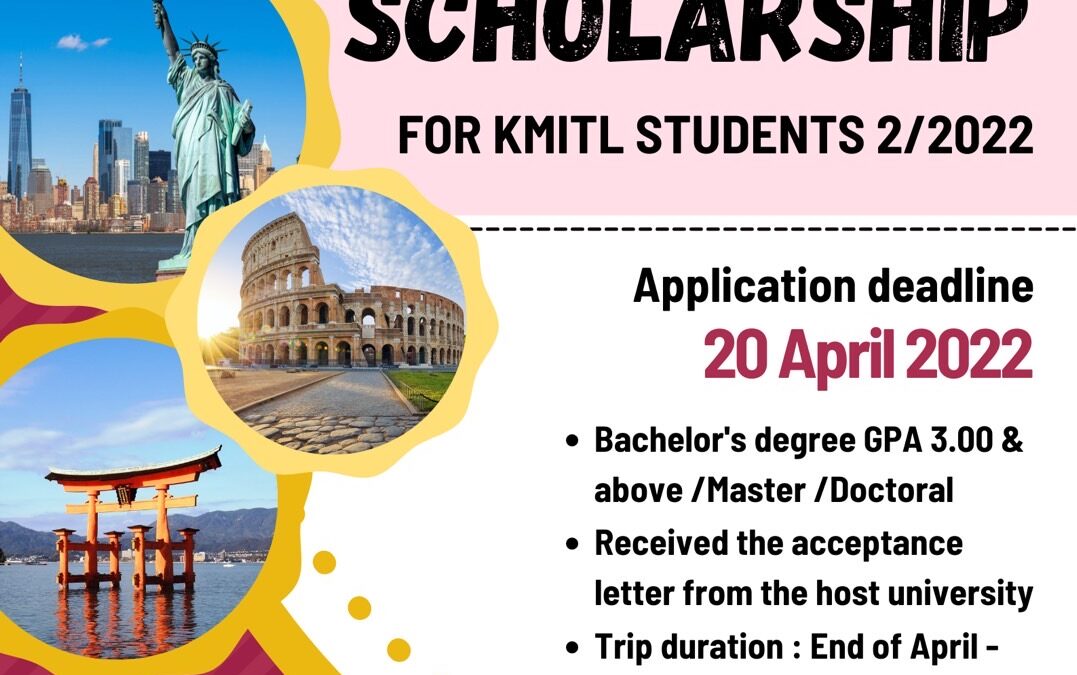 Exchange Scholarship for KMITL students 2/2022 is now open !!!!